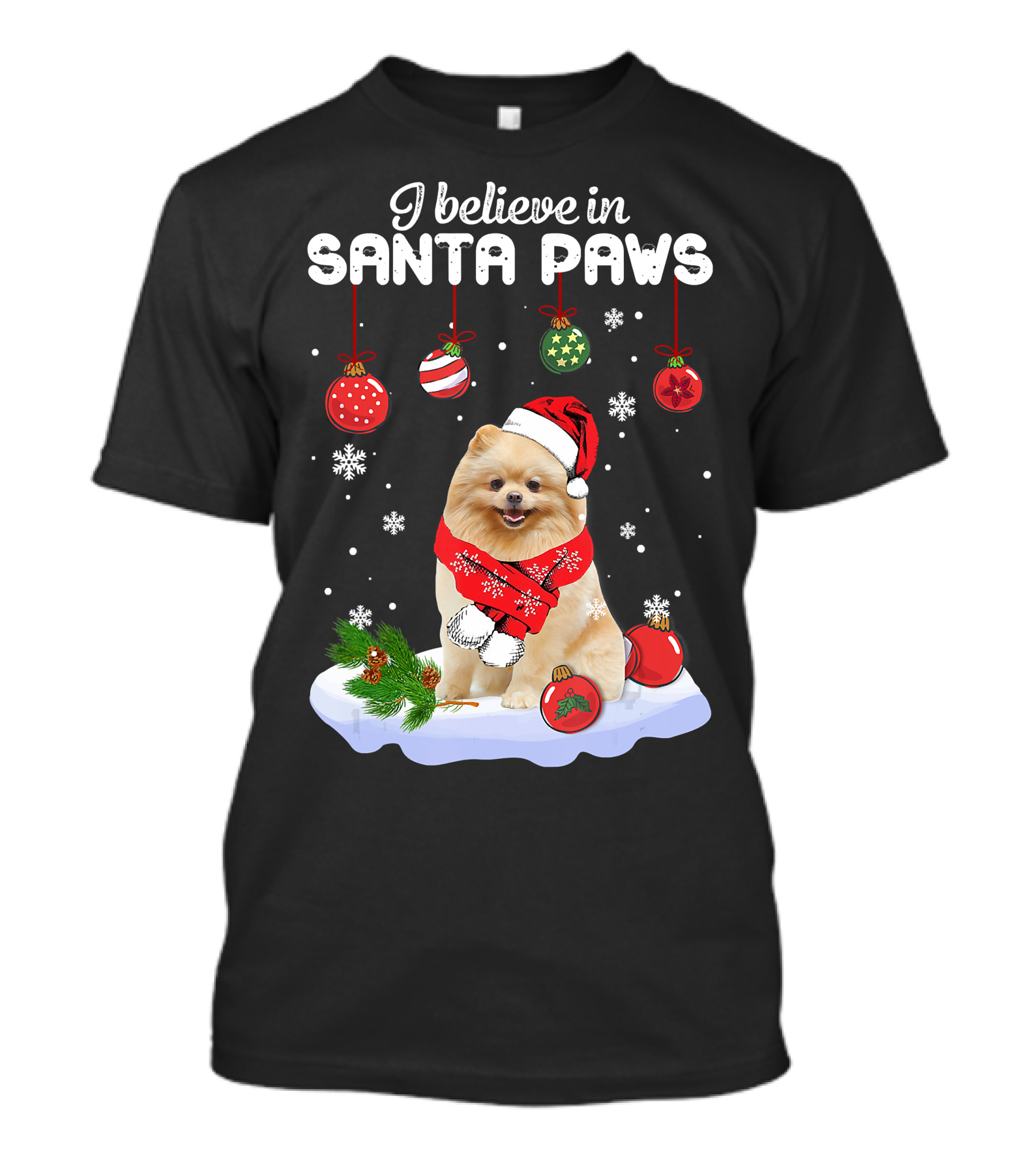 I Believe In Santa Paws Pomeranian Festive Christmas Ornaments Snowflakes T-Shirt