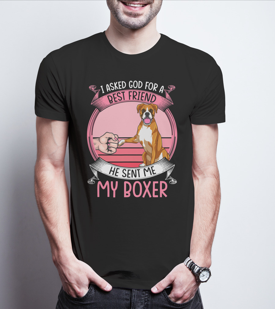 I Asked God For A Best Friend He Sent Me My Boxer Retro Style Boxer Mom T-Shirt
