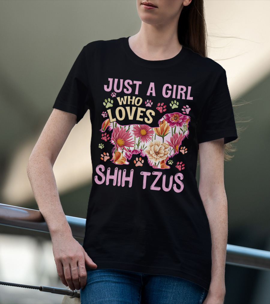 Just A Girl Who Loves Shih Tzus Floral T-Shirt