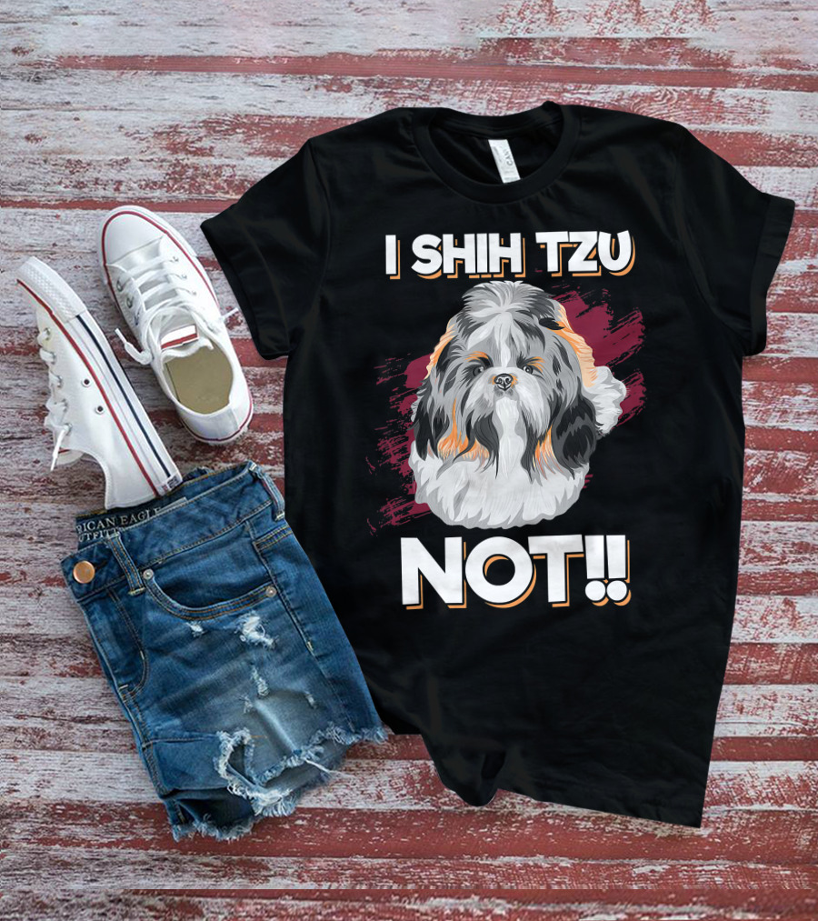 I Shih Tzu Not Cute Long Soft Fur Groomed Dog Art Funny T-Shirt