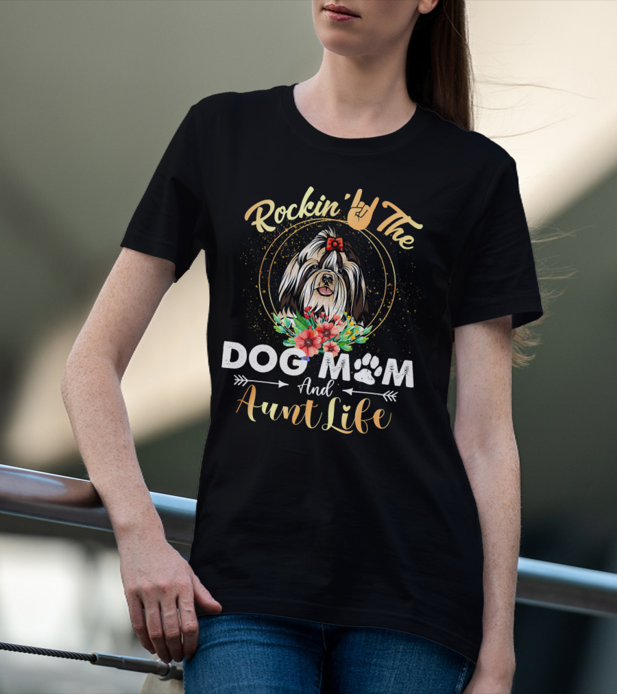 Rockin' The Dog Mom Aunt Life Shih Tzu Floral Fun T-Shirt