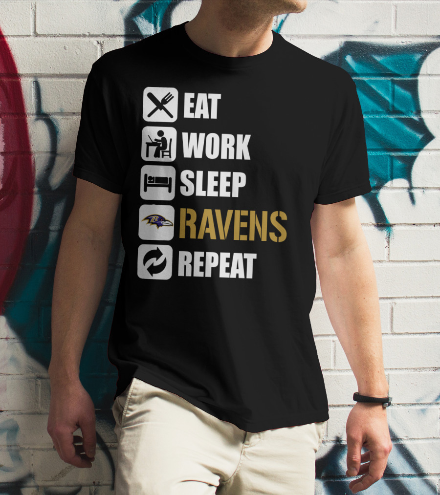 Eat Work Sleep Ravens Repeat T-Shirt