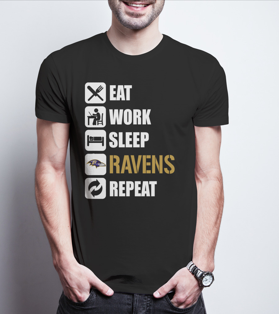 Eat Work Sleep Ravens Repeat T-Shirt