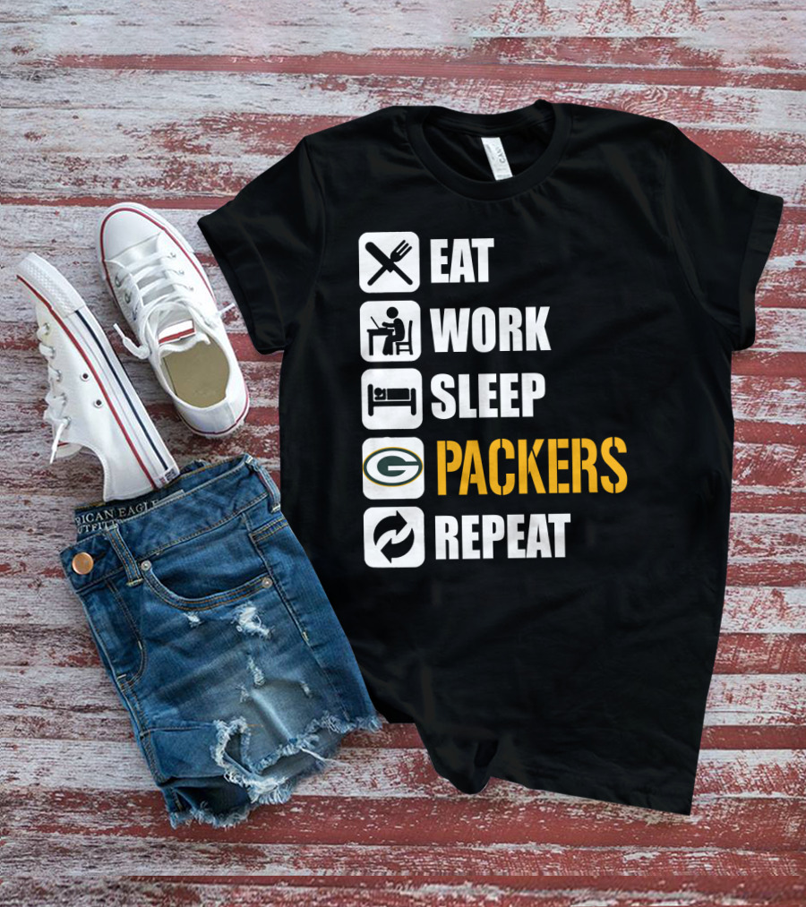 Eat Work Sleep Green Bay Packers Repeat T-Shirt