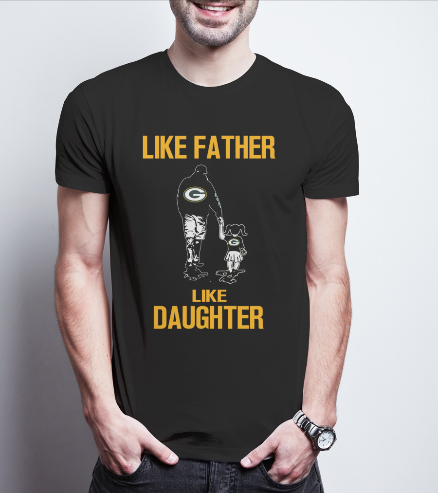 Like Father Like Daughter Green Bay Packers T-Shirt