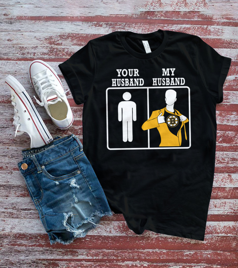Your Husband My Husband Boston Bruins T-Shirt