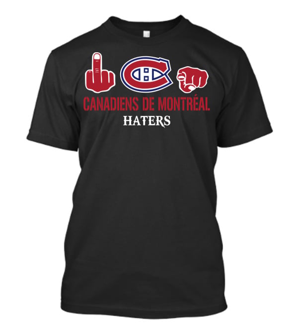 Canadiens De Montréal Haters T-Shirt