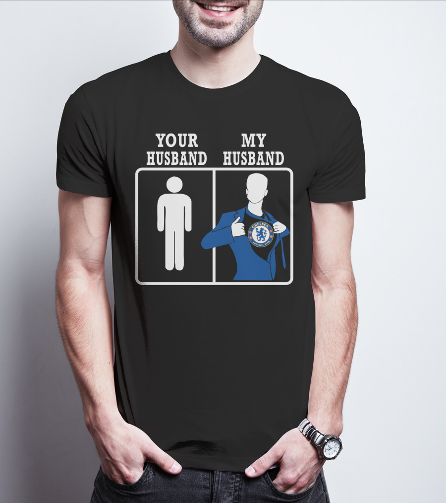 Your Husband My Husband Chelsea Football Club T-Shirt
